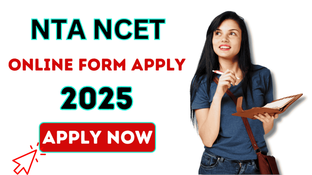 NTA NCET Online Form 2025